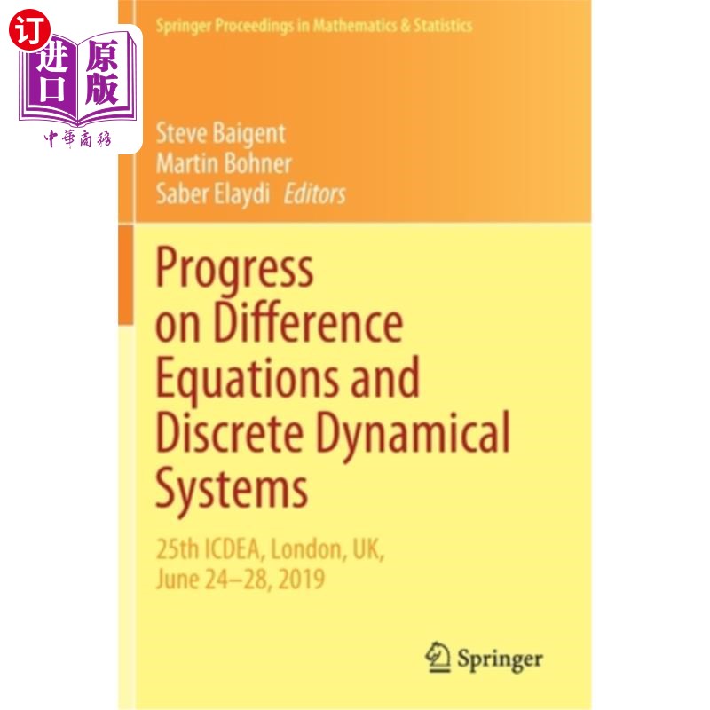 海外直订Progress on Difference Equations and Discrete Dynamical Systems: 25th Icdea, Lon 差分方程与离散动力系统的研
