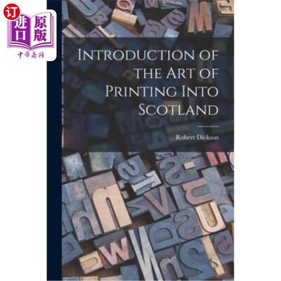 海外直订Introduction of the art of Printing Into Scotland 印刷艺术传入苏格兰