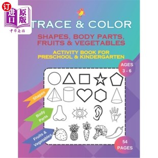 Body Vegetables Shapes 绘色：形状 水果 海外直订Trace Prescho Parts Color Book Activity Fruits 身体部位 for