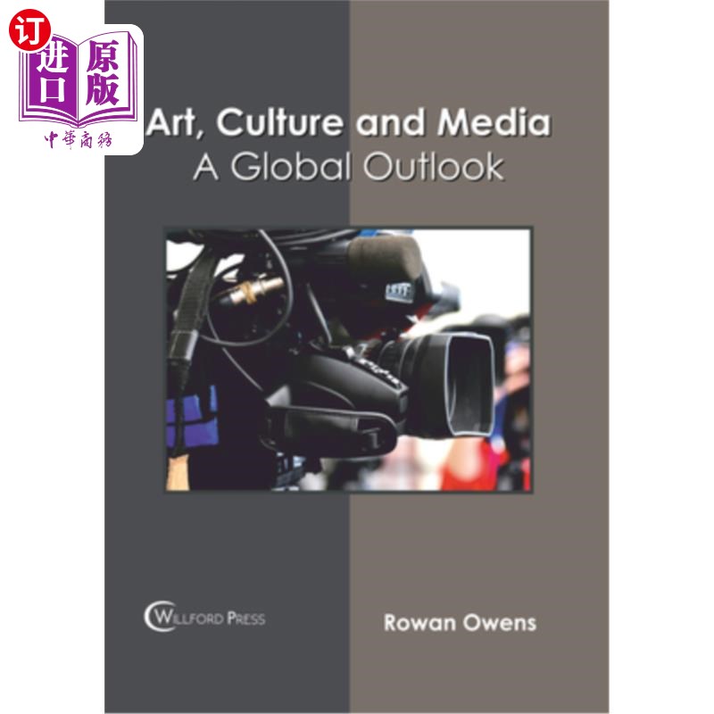 海外直订Art, Culture and Media: A Global Outlook 艺术、文化与媒体:全球视野