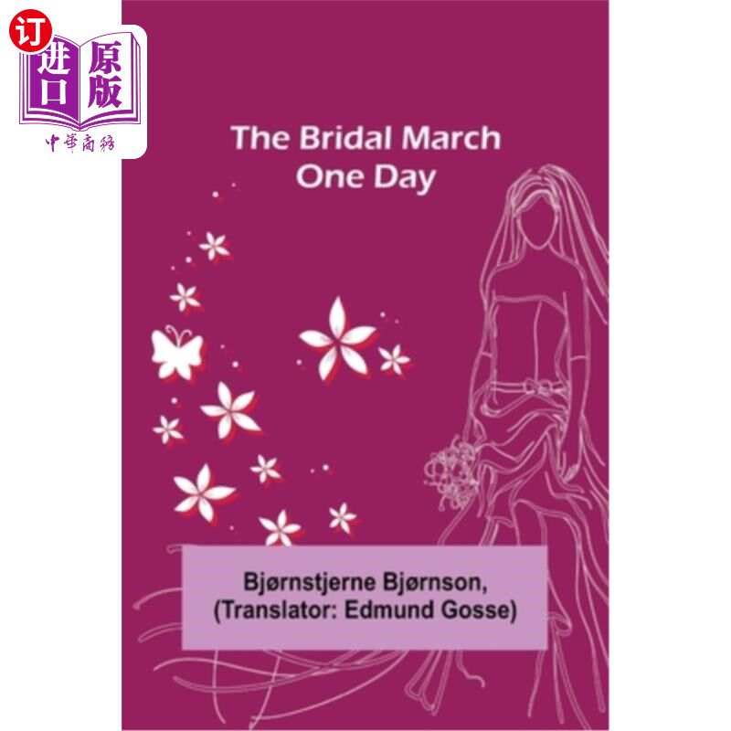 海外直订The Bridal March; One Day 婚礼进行曲;有一天,