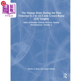 海外直订医药图书Human Brain during the First Trimester 6.3- to 1... 人类大脑在妊娠早期6.3- 10.5毫米的冠臀长度