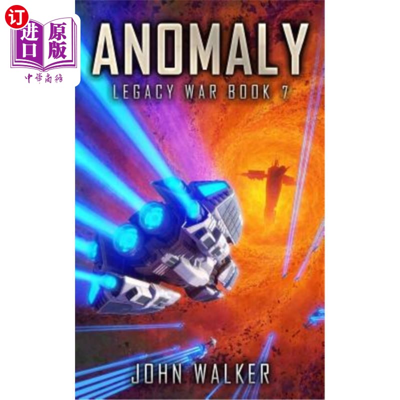 海外直订Anomaly: Legacy War Book 7 异常现象:遗产战争书7