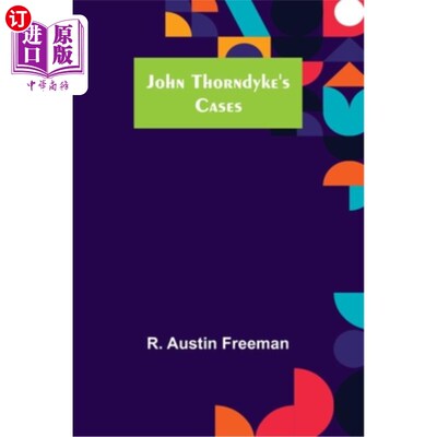 海外直订John Thorndyke's Cases 约翰Thorndyke的情况下
