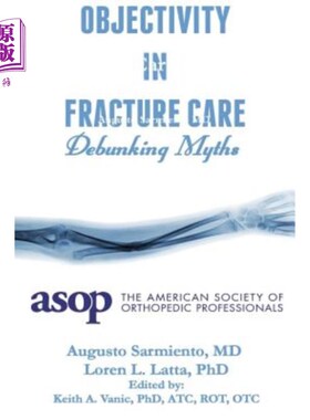 海外直订Objectivity of Fracture Care 骨折治疗的客观性