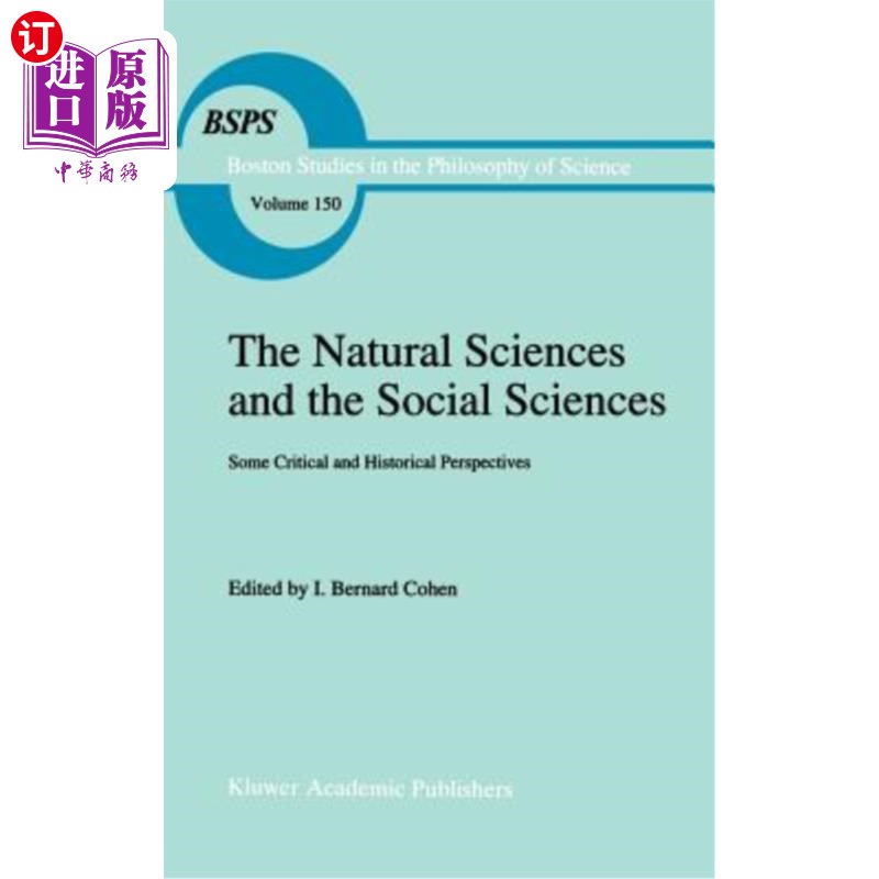 海外直订The Natural Sciences and the Social Sciences: Some Critical and Historical Persp 自然科学与社会科学:一些批