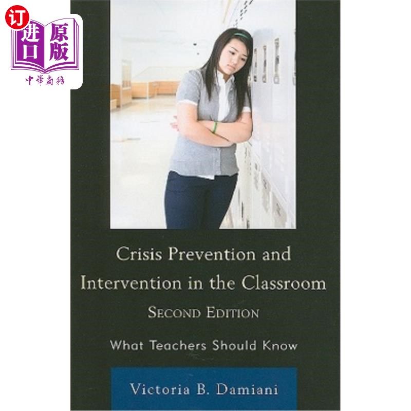 海外直订Crisis Prevention and Intervention in the Classroom: What Teachers Should Know 课堂危机预防与干预：教师应该知道