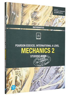 Edexcel International A Level Mathematics Mechanics 2 Student Book 英文原版 爱德思国际A级数学力学2学生手册【中商原?