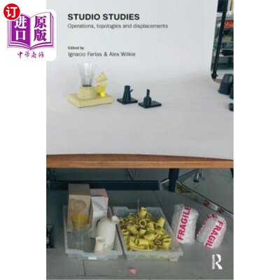 海外直订Studio Studies: Operations, Topologies & Displacements 工作室研究:操作，拓扑和位移