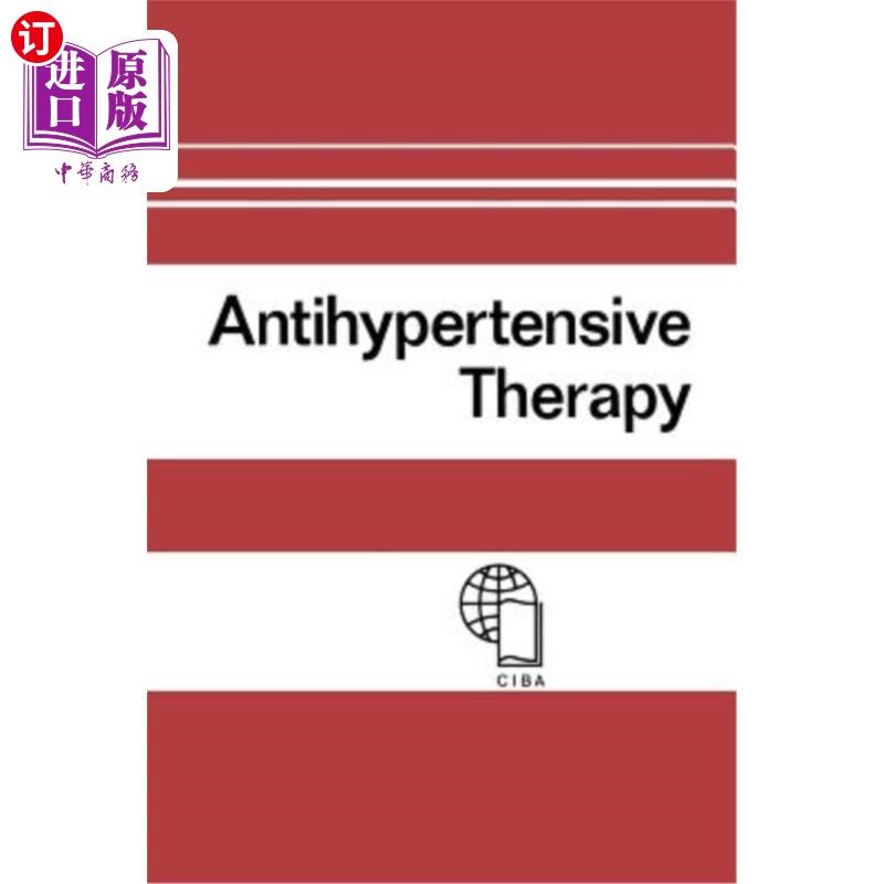 海外直订医药图书Antihypertensive Therapy: Principles and Practice an International Symposium 抗高血压治疗:原则与实
