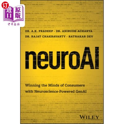 海外直订医药图书Neuroai: Winning the Minds of Consumers with Neuroscience Powered Genai Neuroai: Winnin