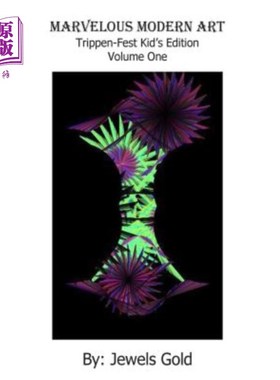 海外直订Marvelous Modern Art: Trippin-Fest Kid's Edition 奇妙的现代艺术:tripin - fest儿童版