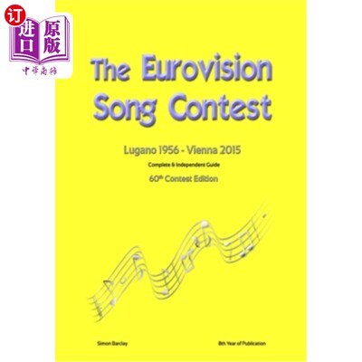 海外直订The Complete & Independent Guide to the Eurovision Song Contest 2015 《2015欧洲电视歌曲大赛完整独立指南》