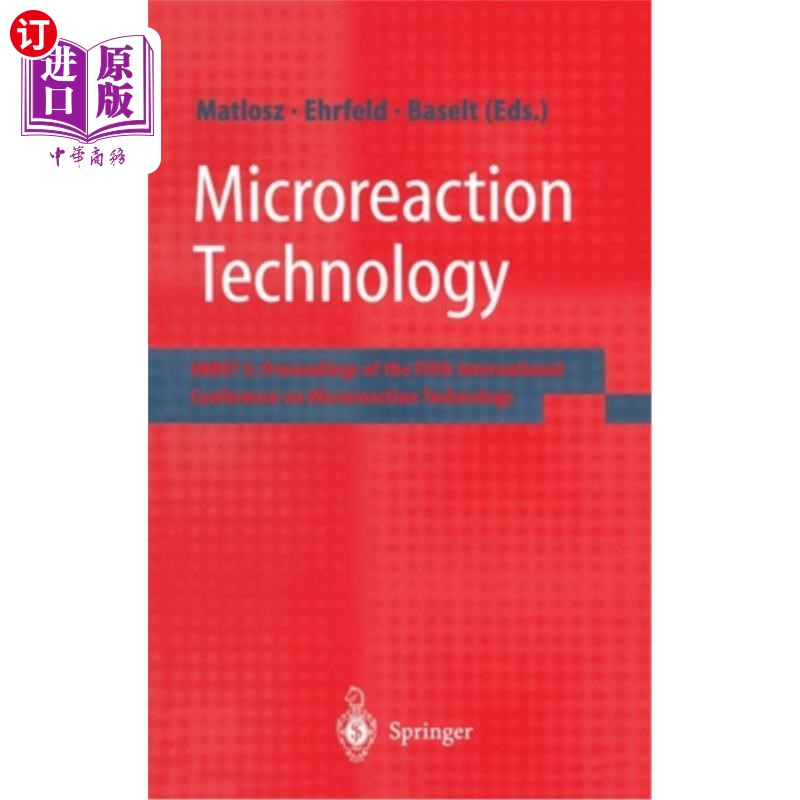 海外直订Microreaction Technology: Imret 5: Proceedings of the Fifth International Confer 微反应技术:Imre