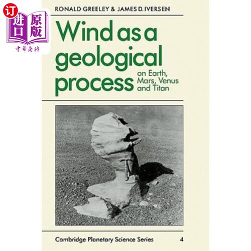 海外直订Wind as a Geological Process: On Earth, Mars, Venus and Titan 风作为一种地质过程:在地球、火星、金星和土卫六