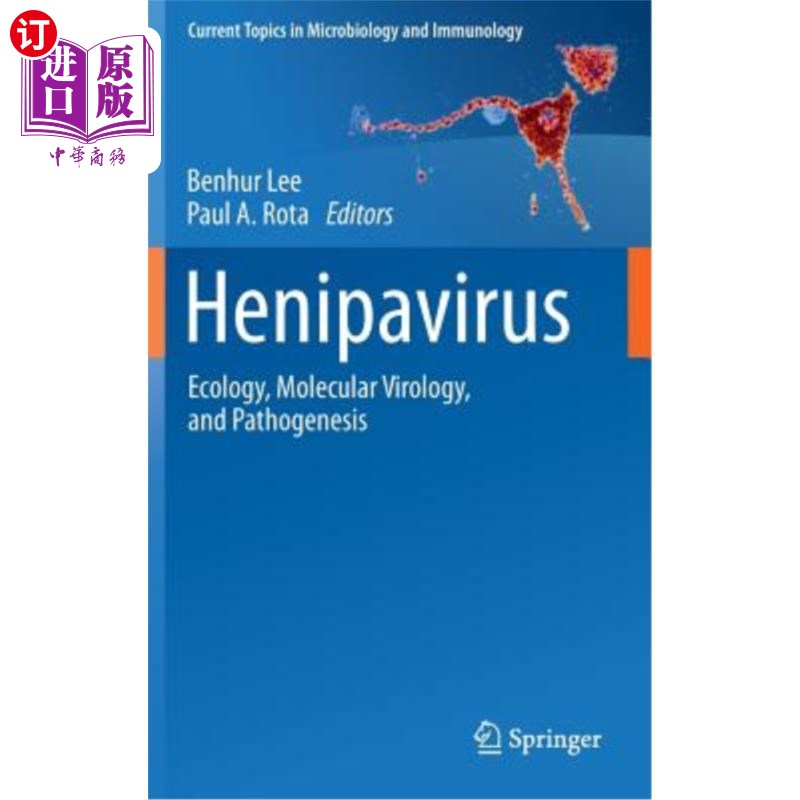 海外直订医药图书Henipavirus: Ecology, Molecular Virology, and Pathogenesis 亨尼帕病毒:生态学,分子病毒学和发病机制