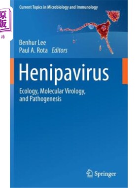 海外直订医药图书Henipavirus: Ecology, Molecular Virology, and Pathogenesis 亨尼帕病毒:生态学，分子病毒学和发病机制