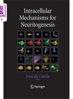 海外直订医药图书Intracellular Mechanisms for Neuritogenesis 神经细胞发生的细胞内机制