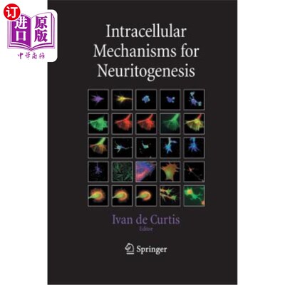 海外直订医药图书Intracellular Mechanisms for Neuritogenesis 神经细胞发生的细胞内机制