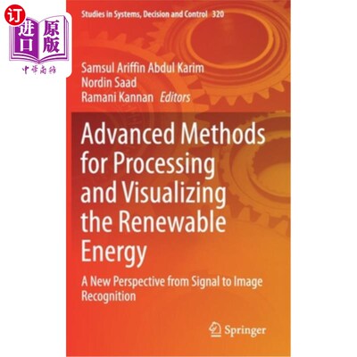 海外直订Advanced Methods for Processing and Visualizing the Renewable Energy: A New Pers 可再生能源处理和可视化的先进方