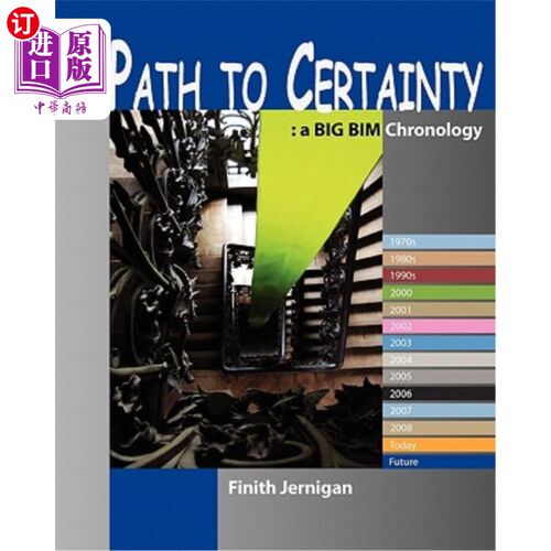 海外直订Path To Certainty: A Bim Chronology 通向确定性的道路:Bim年表