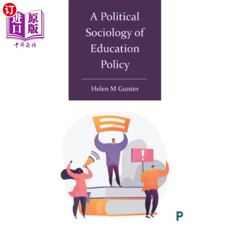 海外直订A Political Sociology of Education Policy 教育政策的政治社会学