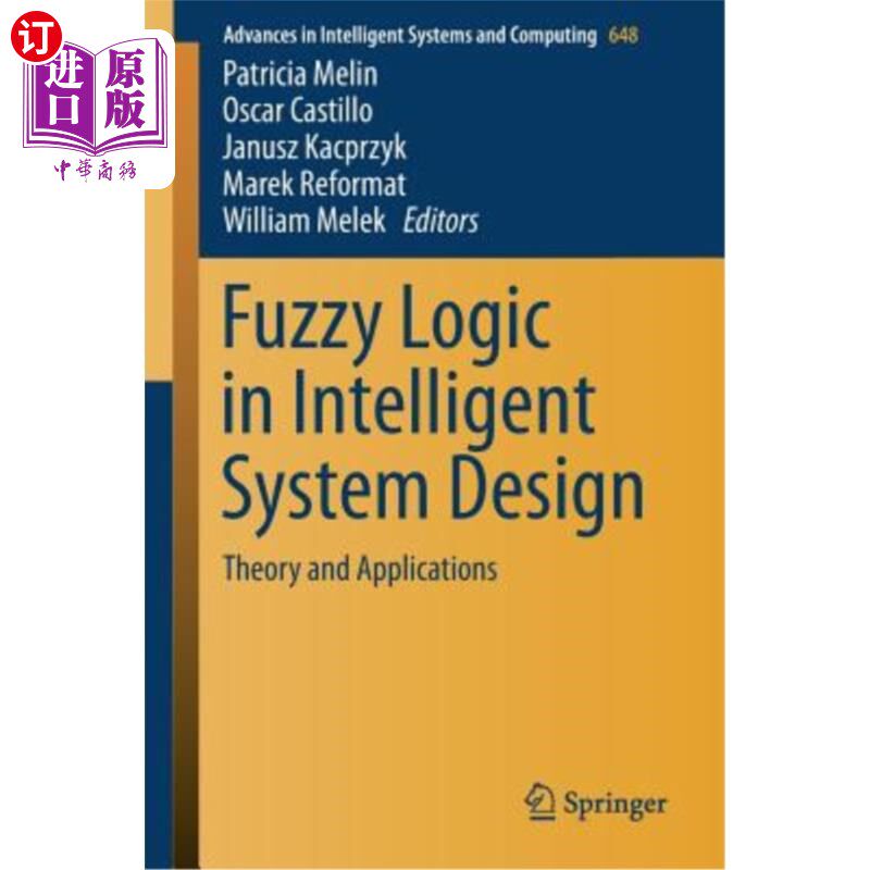 海外直订Fuzzy Logic in Intelligent System Design: Theory and Applications 智能系统设计中的模糊逻辑:理论与应用