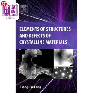 and Defects 结构元 素和缺陷 晶体材料 Structures Materials 海外直订Elements Crystalline