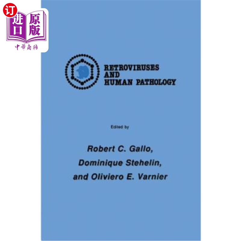 海外直订医药图书International Symposium: Retroviruses and Human Pathology逆转录病毒与人类病理学国际研讨会