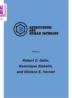 海外直订医药图书International Symposium: Retroviruses and Human Pathology 逆转录病毒与人类病理学国际研讨会