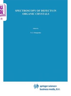 海外直订Spectroscopy of Defects in Organic Crystals 有机晶体中缺陷的光谱学