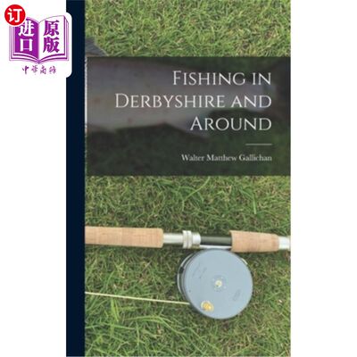 海外直订Fishing in Derbyshire and Around 在德比郡及周边地区钓鱼