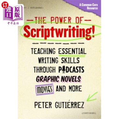 海外直订The Power of Scriptwriting!--Teaching Essential Writing Skills Through Podcasts, 编剧的力量!——通过播客、
