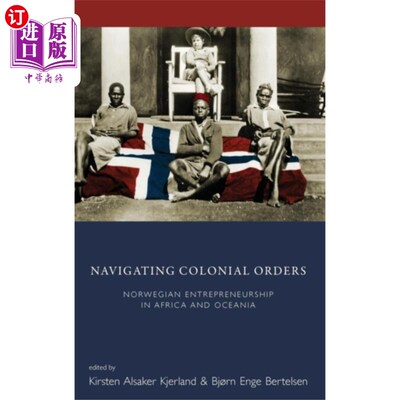 海外直订Navigating Colonial Orders 殖民命令导航