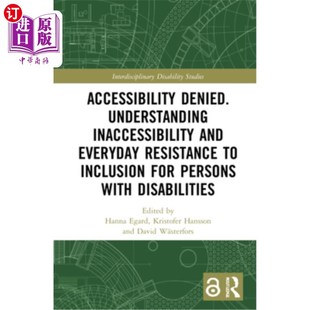 了解殘疾人 Denied. Understanding Everyday Resistance Inaccessibility 海外直訂Accessibility 可訪問性否認 and