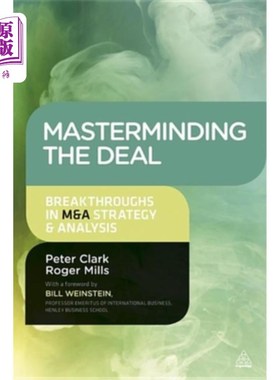 海外直订Masterminding the Deal: Breakthroughs in M&A Strategy and Analysis 策划交易：MandA战略和分析的突破