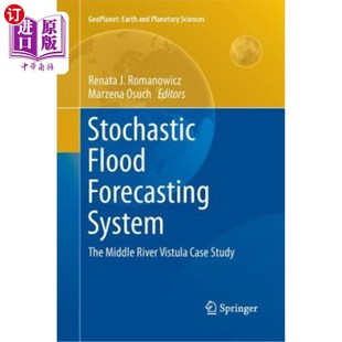 River 随机洪水预报系统：中游维斯图拉河案 Forecasting Study Case Vistula Middle The System Flood 海外直订Stochastic