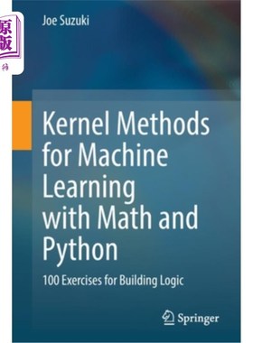 海外直订Kernel Methods for Machine Learning with Math and Python: 100 Exercises for Buil 机器学习与数学和Py