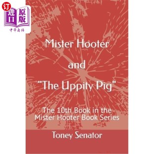 Uppity Book Hooter The 猫头鹰先生和傲慢 猫头 海外直订Mister Series Pig and the 10th 猪 Mister