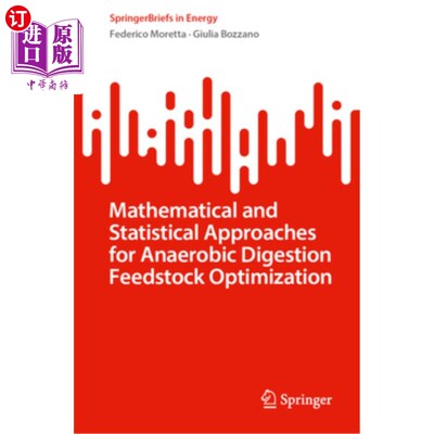 海外直订Mathematical and Statistical Approaches for Anaerobic Digestion Feedstock Optimi Mathematic