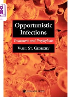 海外直订医药图书Opportunistic Infections: Treatment and Prophylaxis 机会性感染:治疗和预防