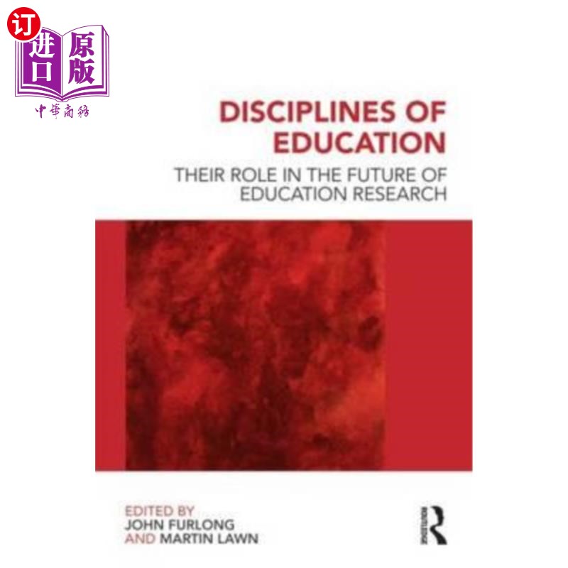 海外直订Disciplines of Education: Their Role in the Future of Education Research 教育学科:他们在未来教育研究中的角