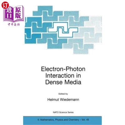 海外直订Electron-Photon Interaction in Dense Media 稠密介质中的电子-光子相互作用