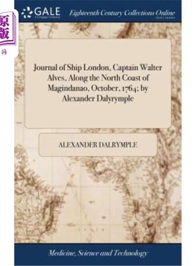 海外直订医药图书Journal of Ship London, Captain Walter Alves, Along the North Coast of Magindana 《伦敦船舶杂志》，