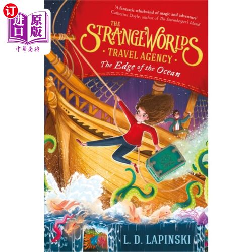 海外直订The Strangeworlds Travel Agency: The Edge of the... 奇异世界旅行社:海洋的边缘