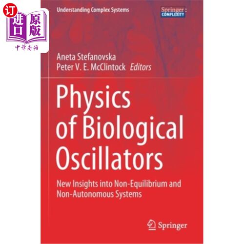 海外直订Physics of Biological Oscillators: New Insights Into Non-Equilibrium and Non-Aut 生物振荡器的物理学:对非平