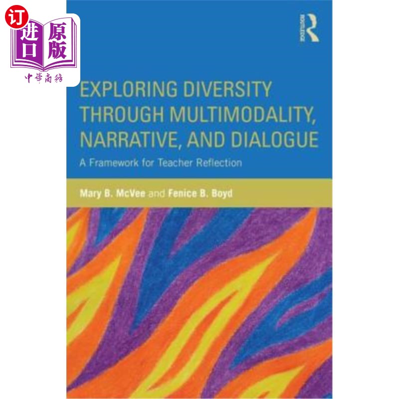 海外直订Exploring Diversity through Multimodality, Narrative, and Dialogue: A Framework  通过多模态叙述和对话探索教