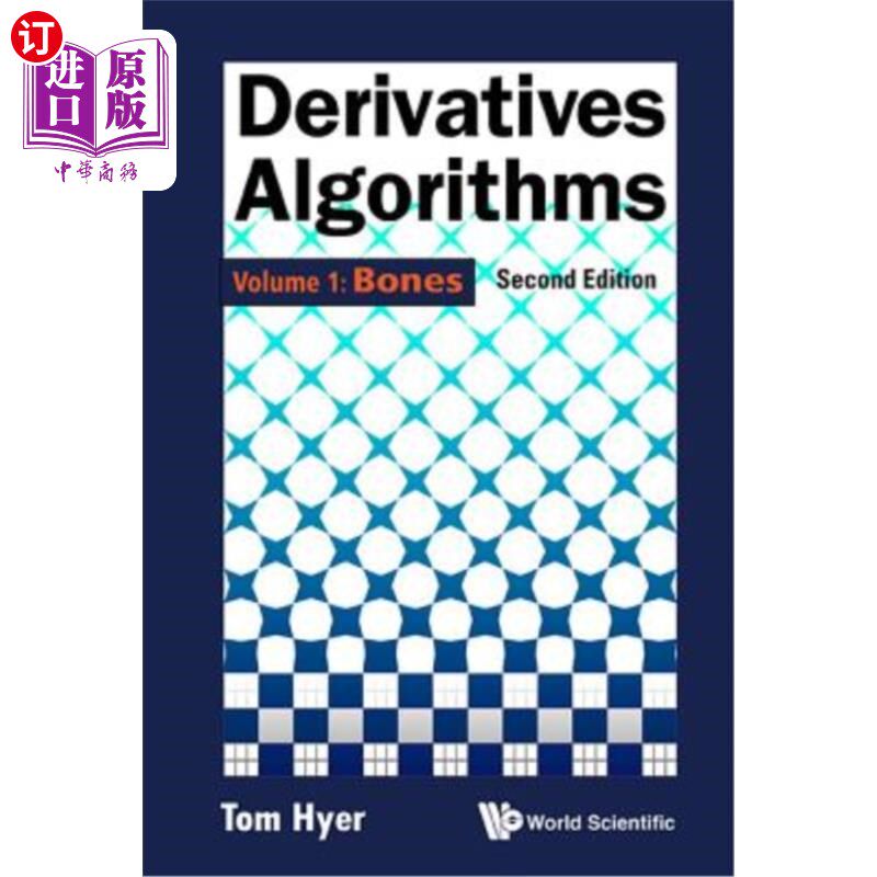 海外直订Derivatives Algorithms - Volume 1: Bones (Second Edition) 衍生算法-第1卷：骨骼（第2版）