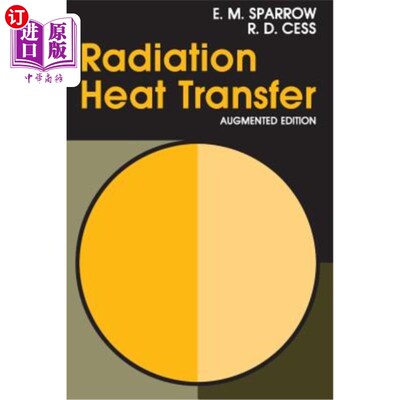 海外直订Radiation Heat Transfer, Augmented Edition 辐射传热，增订版
