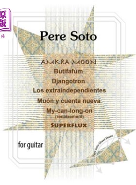 海外直订Pere Soto: AMKRA MOON, Butifafum, Djangotron, Los Extraindependientes, Muon y cu Pere Soto: